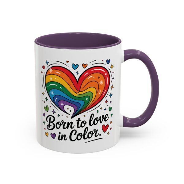11 oz Coffee Mug LGBTQIA Pride Born to Love in Color - Image 38