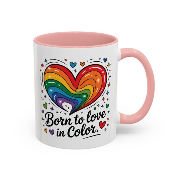 11 oz Coffee Mug LGBTQIA Pride Born to Love in Color - Image 14