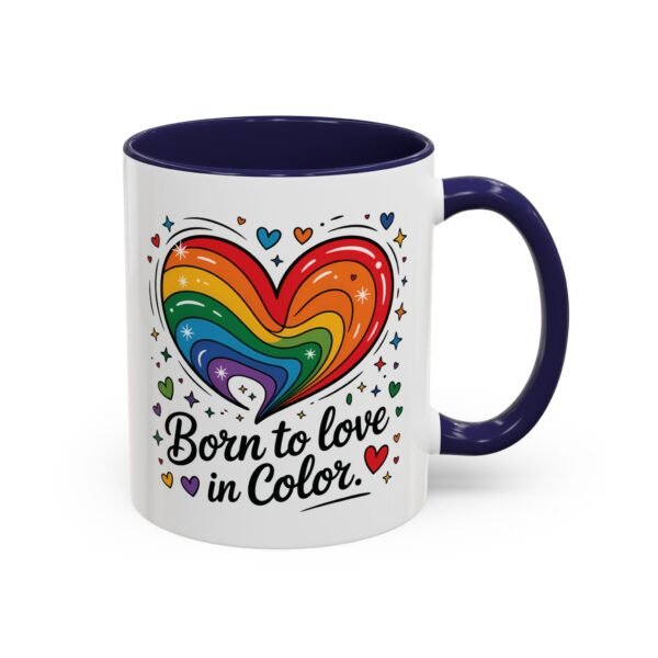 11 oz Coffee Mug LGBTQIA Pride Born to Love in Color - Image 8