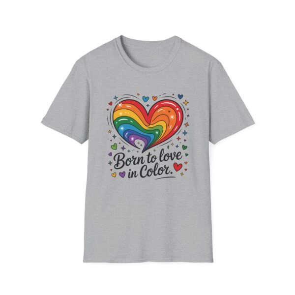 Colorful Heart Graphic T-Shirt, LGBTQ Pride Apparel, Born to Love in Color Tee, Unisex Casual Wear, Gift for Friends - Image 14