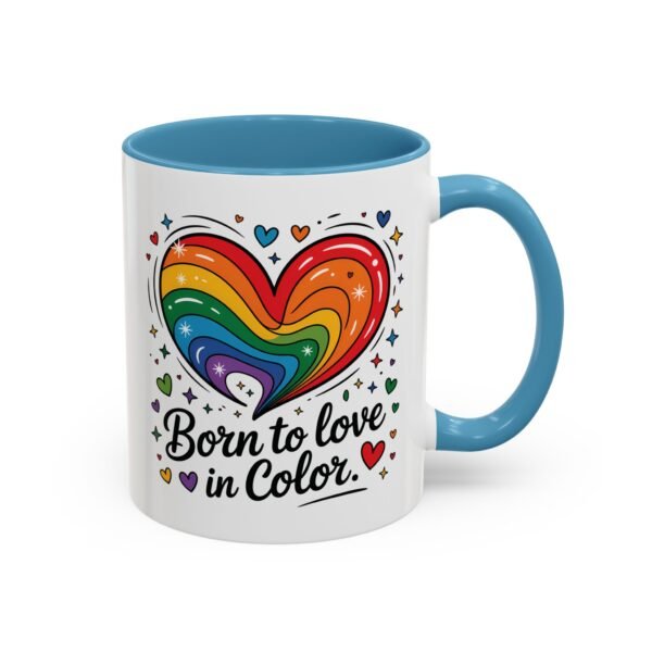 11 oz Coffee Mug LGBTQIA Pride Born to Love in Color - Image 26