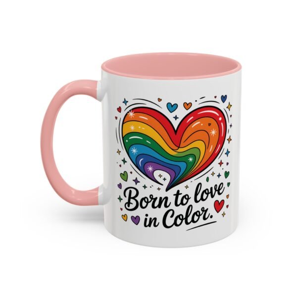 11 oz Coffee Mug LGBTQIA Pride Born to Love in Color - Image 15
