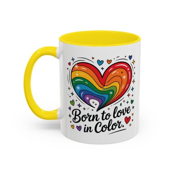 11 oz Coffee Mug LGBTQIA Pride Born to Love in Color - Image 45